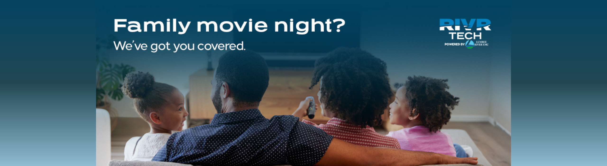 Family Movie Night with RIVR Tech